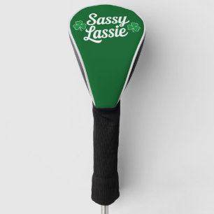St Patricks Day Sassy Lassie Funny Irish  Golf Head Cover