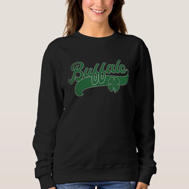 St. Patrick's Day Shamrock Buffalo New York NY Gif Sweatshirt (Front)