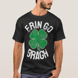 St Patricks Day Shamrock Erin Go Bragh Irish Saint T-Shirt