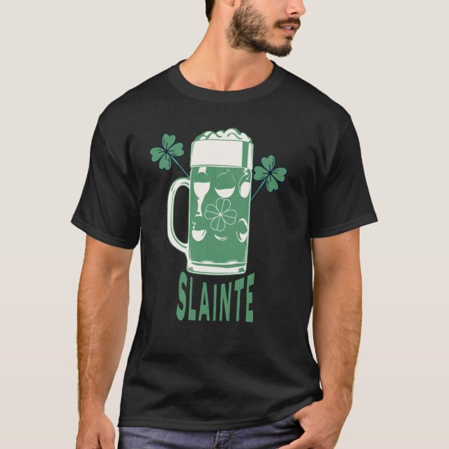 St Patricks Day Shamrock Irish Beer Drinking Slain T-Shirt (Front)