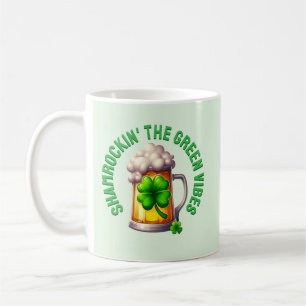 St. Patrick's Day Shamrockin' the Green Vibes Coffee Mug