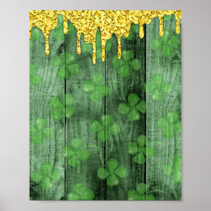 St. Patrick's Day Shamrocks Glitter Gold Drips Poster
