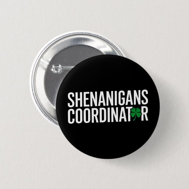 St. Patrick's Day Shenanigan Coordinator 6 Cm Round Badge (Front & Back)