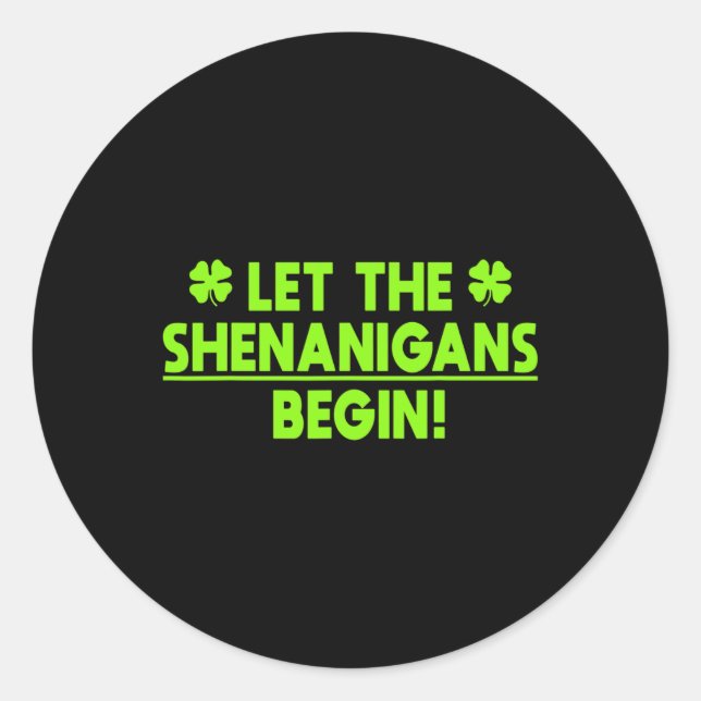 St Patricks Day Shenanigans  Classic Round Sticker (Front)