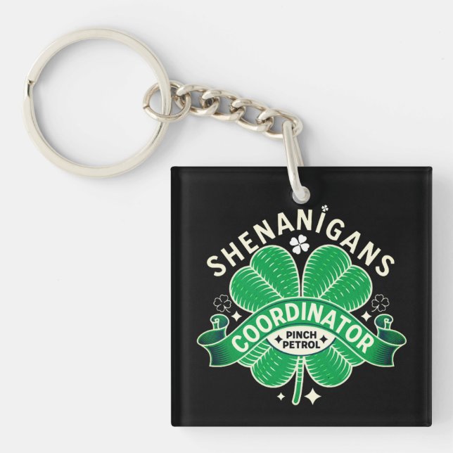 St Patricks Day - Shenanigans Coordinator Key Ring (Front)