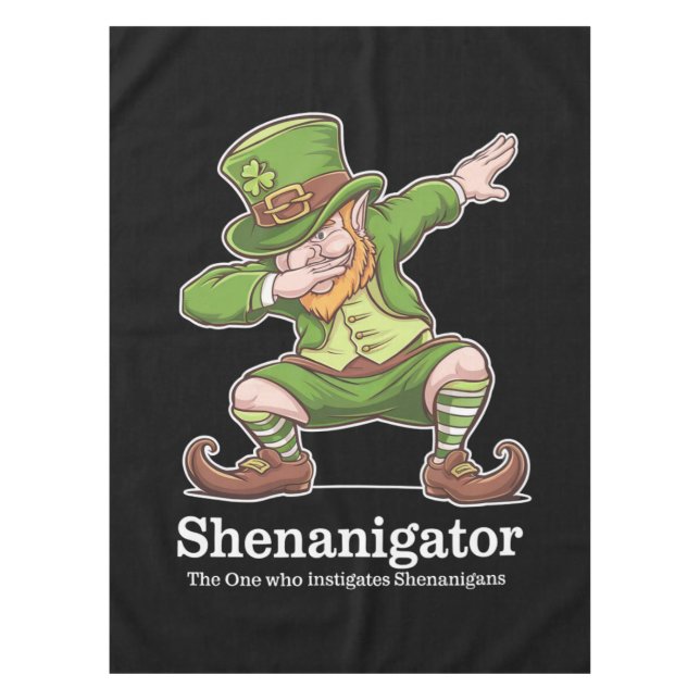 St Patricks Day Shenanigator Dabbing Leprechaun Tablecloth (Front)