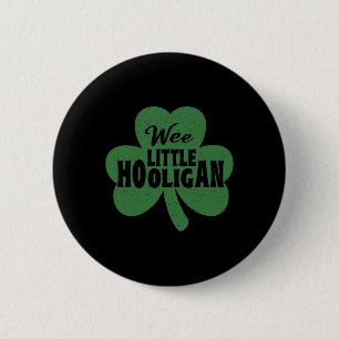 St Patricks Day Shirt Wee Little Hooligan Funny Bo 6 Cm Round Badge