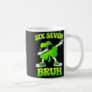 St patricks day six seven bruh 6 7 meme shamrock coffee mug