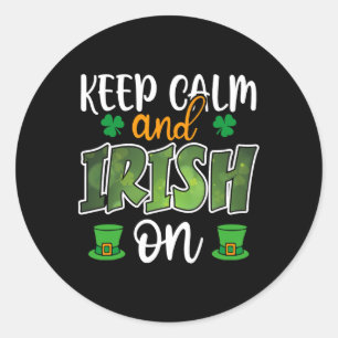 St Patricks Day St Pattys Day Shamrock Funny Keep Classic Round Sticker