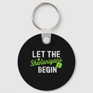 St Patricks Day Teacher Let The Shenanigans Begin Key Ring