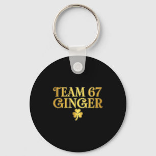 St Patricks Day Team Ginger 67 Six Seven Funny Sai Key Ring