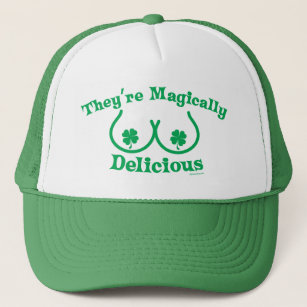St. Patrick's Day   They're Magically Delicious Trucker Hat