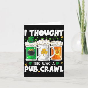 St patrick's day thought this was a pub crawl card