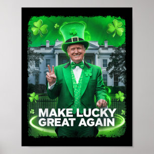 St Patricks Day Trump Leprechaun Hat Make Lucky Poster