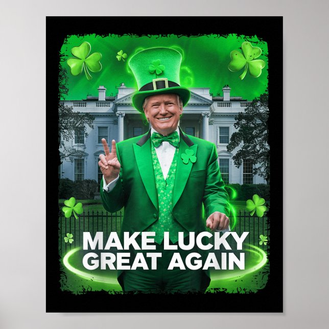 St Patricks Day Trump Leprechaun Hat Make Lucky Poster (Front)