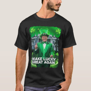 St Patricks Day Trump Leprechaun Hat Make Lucky T-Shirt
