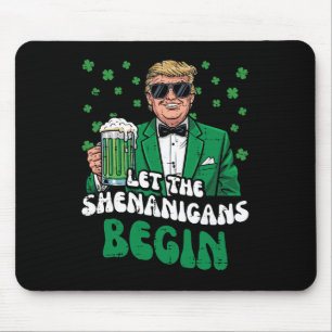 St Patricks Day Trump Let Shenanigans Begin Funny Mouse Pad