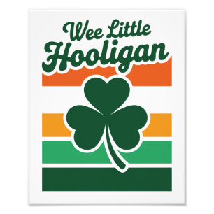 St Patricks Day Wee Little Hooligan Funny  Photo Print