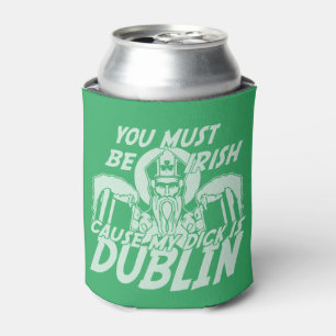 St Patricks Day You Must Be Irish Can Cooler