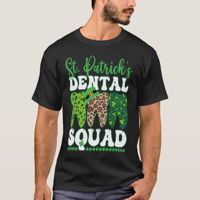 St Patrick's Dental Squad Leopard Tooth For Dentis T-Shirt (Front)