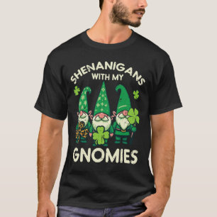 St Patricks Gnomes Shenanigans With Gnomies Men Wo T-Shirt