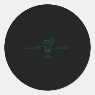 St patrick's martini irish baby a tini bit irish classic round sticker