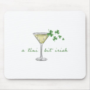 St. Patricks Martini Irish Baby A Tini Bit Irish L Mouse Pad