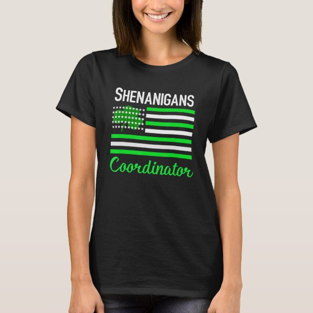 St Patrick's Shenanigans Coordinator American Iris T-Shirt (Front)