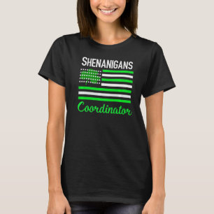 St Patrick's Shenanigans Coordinator American Iris T-Shirt