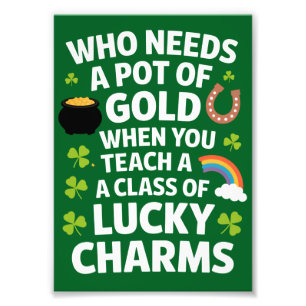 St Patricks Teacher Lucky Charm Clover Irish  Photo Print