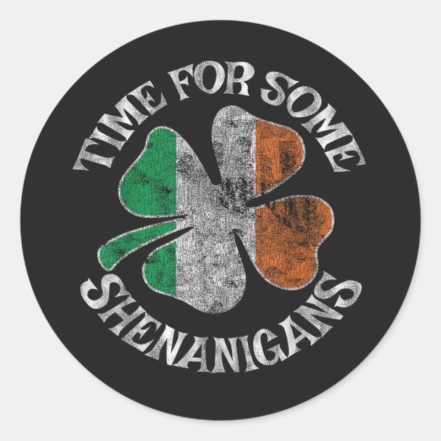 St. Patrick's Time for Some Shenanigans Clover Classic Round Sticker (Front)