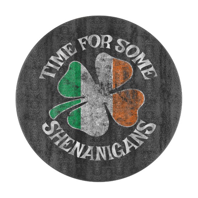 St. Patrick's Time for Some Shenanigans Clover Cutting Board (Front)