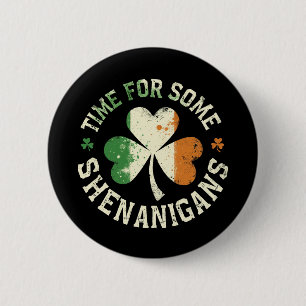 St. Patrick's Time For Some Shenanigans Clover Fun 6 Cm Round Badge