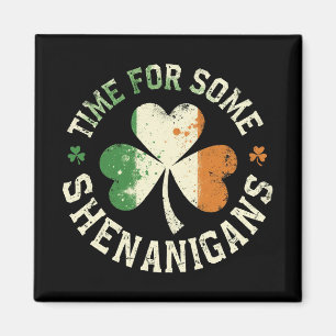 St. Patrick's Time For Some Shenanigans Clover Fun Magnet