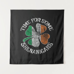 St. Patrick's Time for Some Shenanigans Clover Tapestry