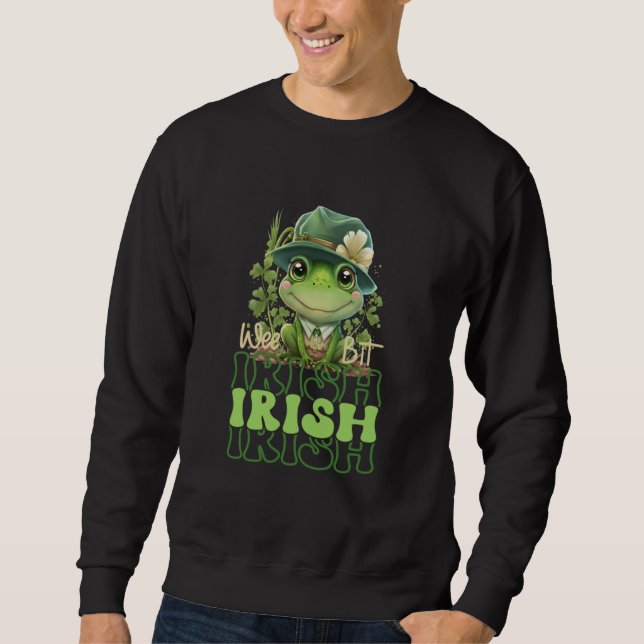 St Patrick's Wee Bit Irish Cute Frog With Hat & Sh Sweatshirt (Front)