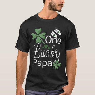 St Patricku2019s day one lucky papa design new dad T-Shirt