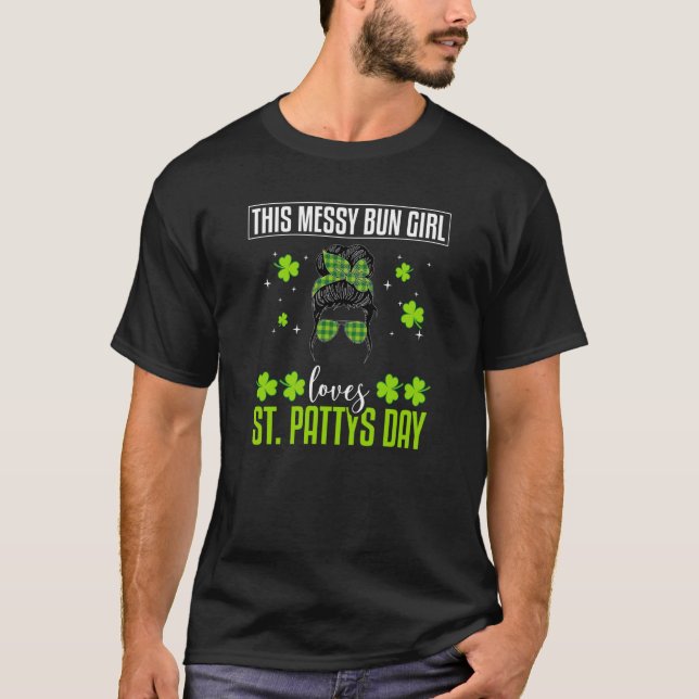 St Patty's Celebration Irish Girl Messy Bun Irish  T-Shirt (Front)