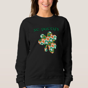 St Patty's Irish Celtic Gaelic St Patricks Day Ire Sweatshirt