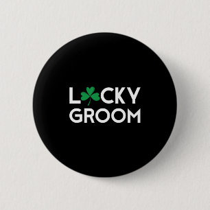 St Pattys Patricks Day Groom Bachelor Long Sleeve 6 Cm Round Badge
