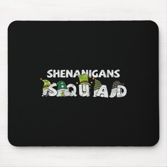 St Pattys Squad Gnomes St Patricks Day Shenanigans Mouse Pad (Front)