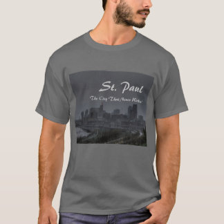 St. Paul  The City That Never Wakes! T-Shirt