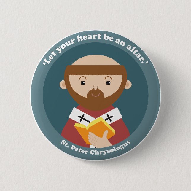 St. Peter Chrysologus 6 Cm Round Badge (Front)