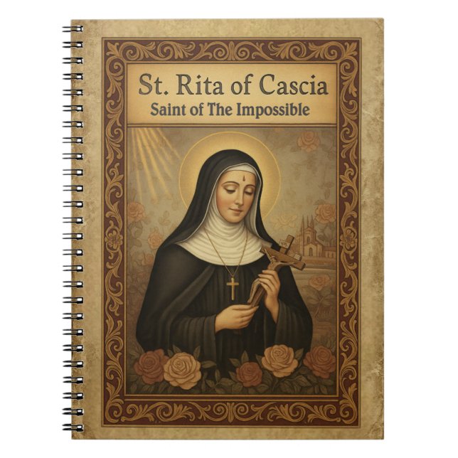 St Rita of Cascia Saint of the Impossible Catholic Notebook (Front)