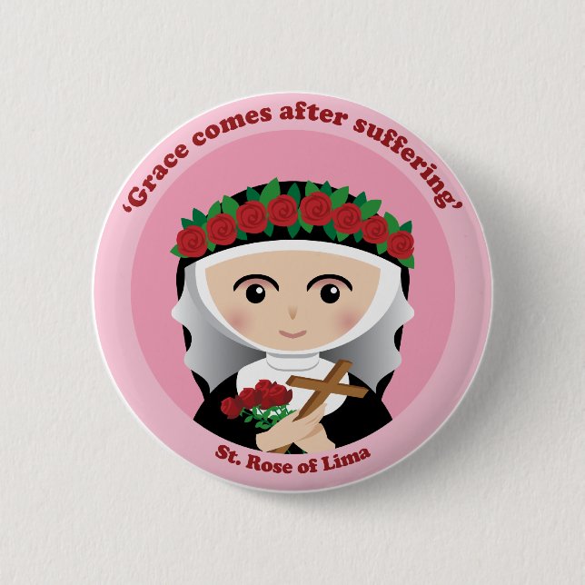 St. Rose of Lima 6 Cm Round Badge (Front)