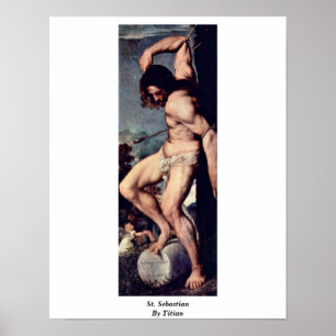 St. Sebastian By Titian Poster