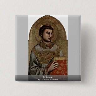 St. Stephen By Giotto Di Bondone 15 Cm Square Badge