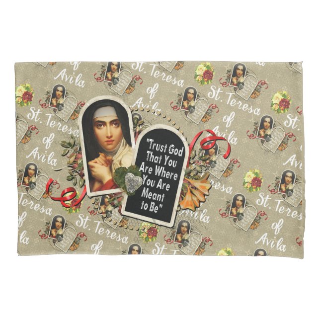St Teresa de Avila Catholic Saint Therese  Pillowcase (Front)
