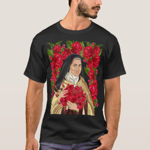 St Therese Of Lisieux Flower Rose Christian Cathol T-Shirt