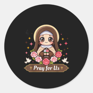 St Therese Of Lisieux Pray For Us Catholic Roses F Classic Round Sticker